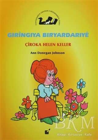 Gıringıya Bıryardarıye - Çiroka Helen Keller - Öteki Yayınevi