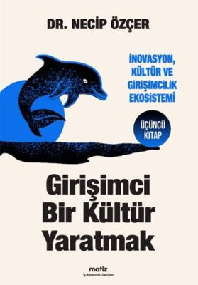 Girişimci Bir Kültür Yaratmak - 1