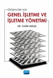 Girişimciler İçin Genel İşletme Ve İşletme Yönetimi - Nobel Akademik Yayıncılık