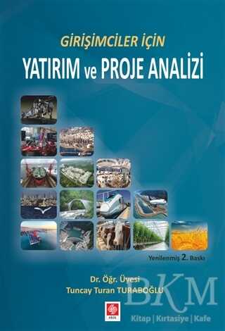Girişimciler İçin Yatırım ve Proje Analizi - Ekin Basım Yayın