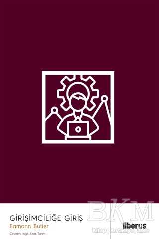 Girişimciliğe Giriş - Liberus Yayınları