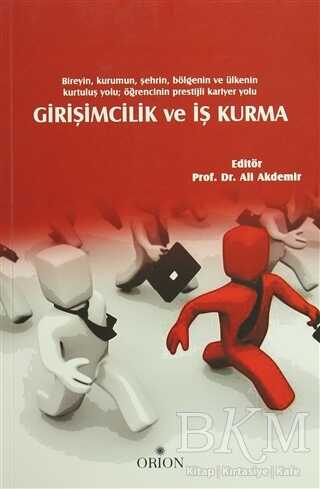 Girişimcilik ve İş Kurma - Orion Kitabevi