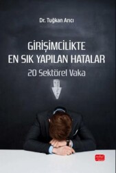 Girişimcilikte En Sık Yapılan Hatalar - Nobel Bilimsel Eserler