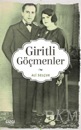 Giritli Göçmenler - Çizgi Kitabevi Yayınları