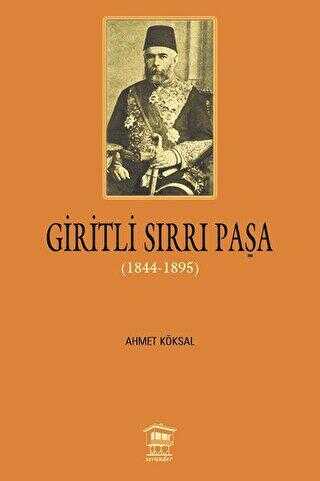 Giritli Sırrı Paşa 1844 - 1895 - Serander Yayınları