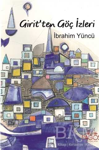 Girit`ten Göç İzleri - Pagos Yayınları