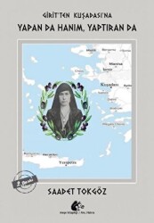 Girit’ten Kuşadası’na - Yapan da Hanım, Yaptıran da - Meşe Kitaplığı