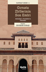 Gırnata Zirilerinin Son Emiri - Çelik Yayınevi