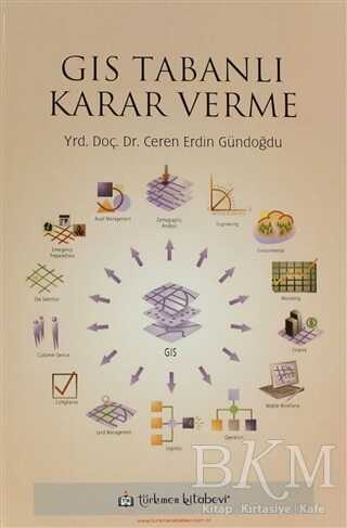 GIS Tabanlı Karar Verme - Türkmen Kitabevi