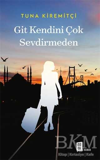 Git Kendini Çok Sevdirmeden - 2