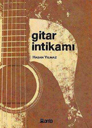 Gitar İntikamı - Onto Yayınevi