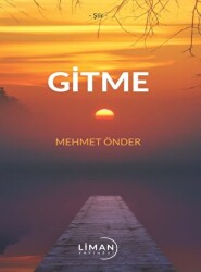 Gitme - Liman Yayınevi