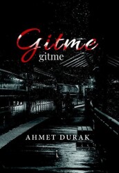 Gitme - İkinci Adam Yayınları