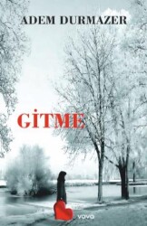 Gitme - Vova Yayınları