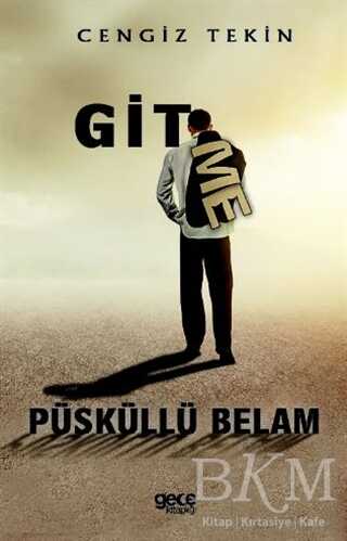 Gitme Püsküllü Belam - Gece Kitaplığı