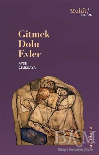 Gitmek Dolu Evler - Muhit Kitap