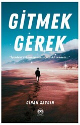 Gitmek Gerek - Siyah Beyaz Yayınları