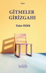 Gitmeler Girizgahı - Telmih Kitap