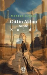 Gittin Aklım Sende Kaldı - Mask Yayınları
