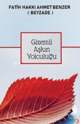 Gizemli Aşkın Yolculuğu - Cinius Yayınları