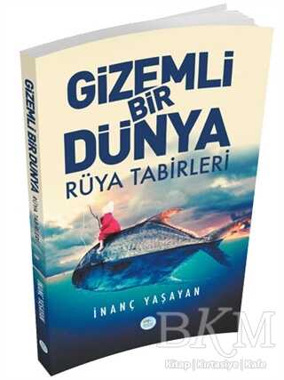 Gizemli Bir Dünya - Rüya Tabirleri - Maviçatı Yayınları