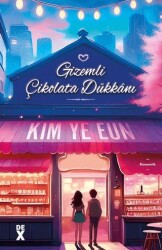 Gizemli Çikolata Dükkanı - Dex Yayınevi