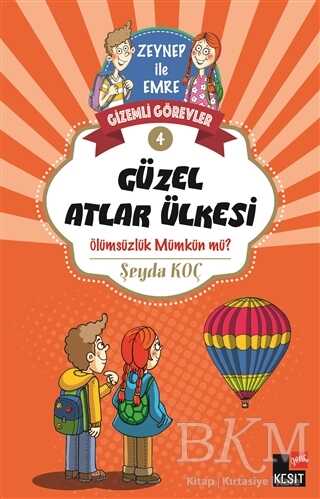 Gizemli Görevler 4 - Güzel Atlar Ülkesi - Genç Kesit Yayınları