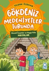 Gizemli İnsanlar ve Kayıp Kıta – Gökdeniz Medeniyetler Turunda – 3. Sınıf - Mavi Kirpi Yayınları
