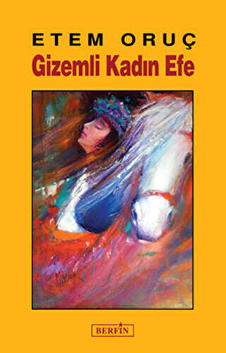 Gizemli Kadın Efe - Berfin Yayınları