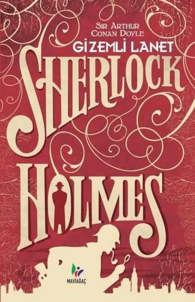Gizemli Lanet - Sherlock Holmes - Mavi Ağaç Yayınları