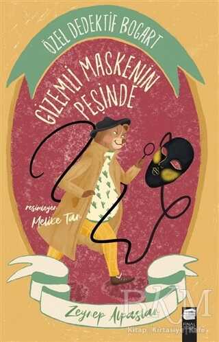Özel Dedektif Bogart - Gizemli Maskenin Peşinde - Final Kültür Sanat Yayınları