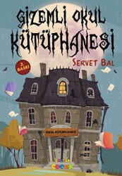 Gizemli Okul Kütüphanesi - Okutan Çocuk