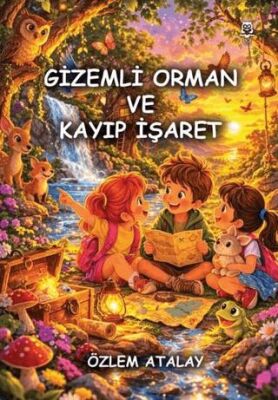 Gizemli Orman ve Kayıp İşaret - 1
