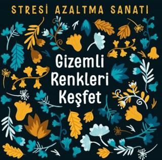 Gizemli Renkleri Keşfet - Stresi Azaltma Sanatı - 1