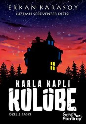 Gizemli Serüvenler Dizisi 6 - Karla Kaplı Kulübe - Pamiray Yayınları