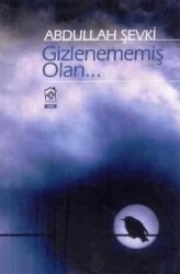 Gizlenememiş Olan - Kurgu Kültür Merkezi