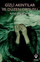 Gizli Akıntılar ve Düzen Ordusu - Mahal Edebiyat