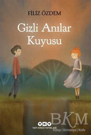 GİZLİ ANILAR KUYUSU - Yapı Kredi Yayınları