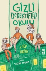 Gizli Dedektifler Okulu - İlk Genç Timaş