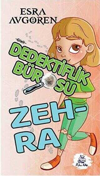 Gizli Dedektiflik Bürosu - Zehra - Puhu Kitap
