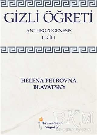 Gizli Öğreti - Anthropogenesis 2. Cilt - Prometheus Yayınları