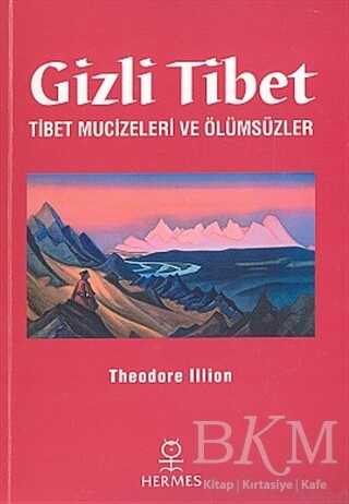 Gizli Tibet Tibet Mucizeleri ve Ölümsüzler