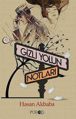 Gizli Yolun Notları - Poesis Kitap