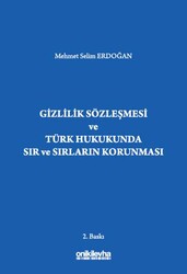Gizlilik Sözleşmesi ve Türk Hukukunda Sır ve Sırların Korunması - On İki Levha Yayınları