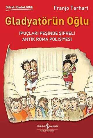 GLADYATÖRÜN OĞLU - İş Bankası Kültür Yayınları