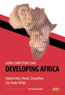 Global Competition Stage - Developıng Africa - Opportunities, Threats, Competitors Case Study Türkiye - 1