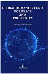 Global Humanıty Fund For Peace And Prosperıty - İskenderiye Yayınları
