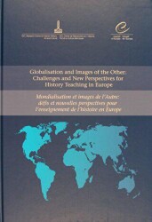 Globalisation and Images of the Other: Challenges and New Perspectives for History Teaching in Europ - IRCICA