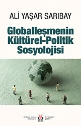 Globalleşmenin Kültürel-Politik Sosyolojisi - DBY Yayınları