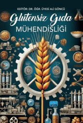 Glutensiz Gıda Mühendisliği - Nobel Akademik Yayıncılık